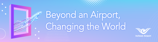 Beyond an Airport, Changing the World